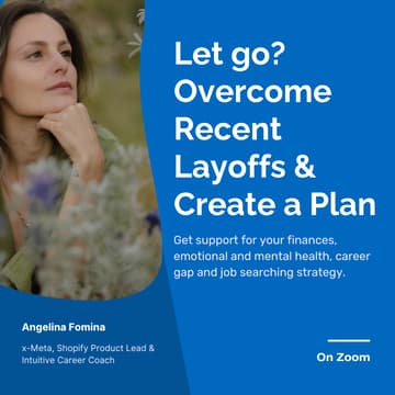Cover Image for Let go? Overcome Recent Layoffs & Create a Financial & Career Plan [Evening Workshop]