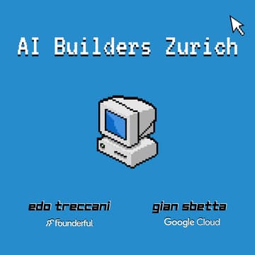 Cover Image for AI Builders Zurich #3