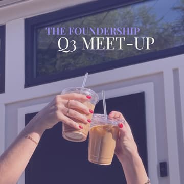 Cover Image for The Foundership: Q3 Meet-Up