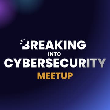 Cover Image for Breaking Into Cybersecurity Meetup #5 | Stockholm