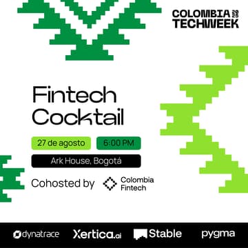 Cover Image for Fintech Cocktail: Liquidity Toast #ColombiaTechWeek by Dynatrace, Stable, Pygma & Colombia Fintech