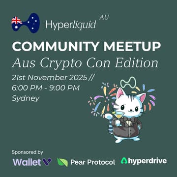 Cover Image for Hyperliquid Australia Community Meetup (Aus Crypto Con Edition)