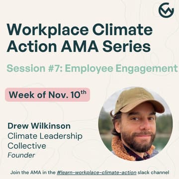 Cover Image for Workplace Climate Action AMA #7: Employe Engagement