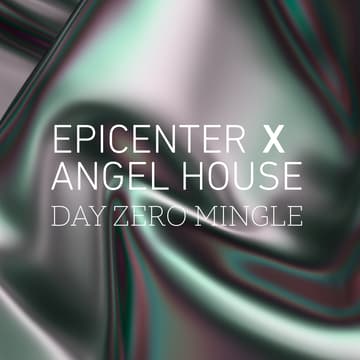 Cover Image for DAY ZERO MINGLE EPI x ANGELHOUSE