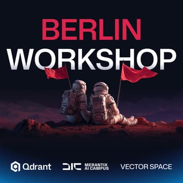 Cover Image for Qdrant Workshop @ Merantix AI Campus