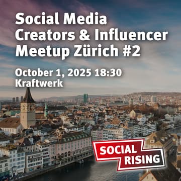 Cover Image for Social Media Creators & Influencer Meetup Zürich #2