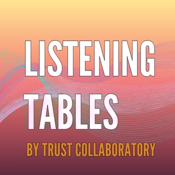 Cover Image for Listening Tables - Oct. 8 | Session 1:45 PM - 2:30 PM