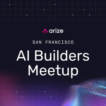 Cover Image for AI Builders SF: Building and Evaluating TypeScript Agents with Mastra and Arize