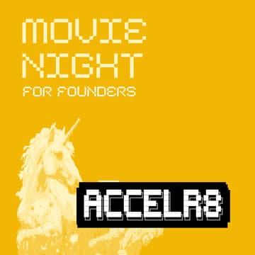 Cover Image for ACCELR8 | Movie Night for Founders
