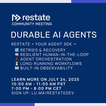 Cover Image for Community meeting: Durable AI Agents with Restate