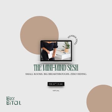 Cover Image for Virtual: The Mini-Mind Sesh w/ Bizz B*tches