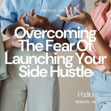 Cover Image for Insight Hours: Overcoming the Fear of Launching Your Side Hustle
