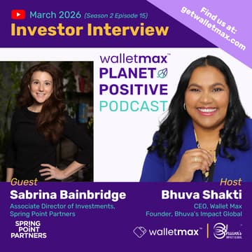 Cover Image for Wallet Max Planet Positive Podcast™  with Investor Sabrina Bainbridge