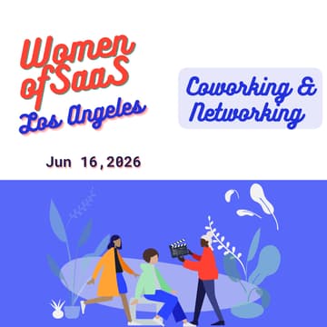 Cover Image for Women of SaaS Los Angeles – Coworking & Networking