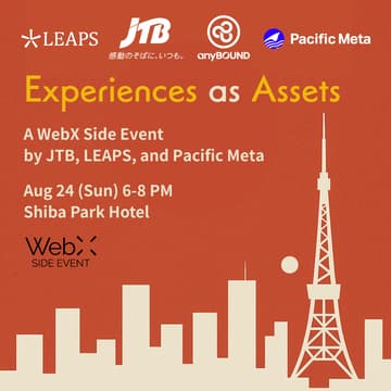 Cover Image for Experiences as Assets: A WebX Side Event by JTB, LEAPS, and Pacific Meta