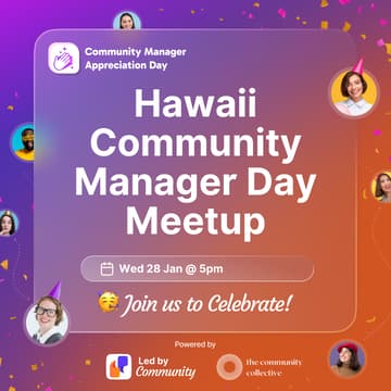 Cover Image for 🏵 Hawaii: Community Manager Day Meetup