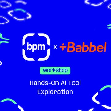 Cover Image for bpm workshop: Hands-On AI Tool Exploration