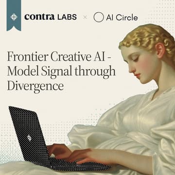 Cover Image for AI Circle x Contra: Frontier Creative AI - Model Signal through Divergence