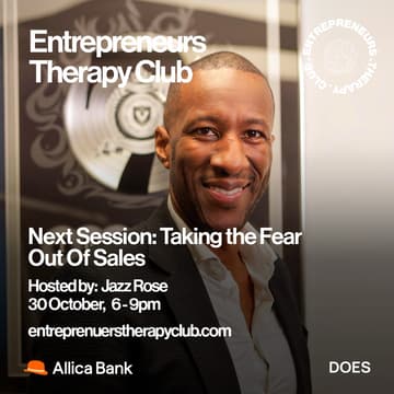Cover Image for Entrepreneurs Therapy Club: Taking the Fear out of Sales