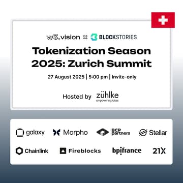 Cover Image for Tokenization Season 2025: Zurich Summit 🇨🇭 - Invite Only