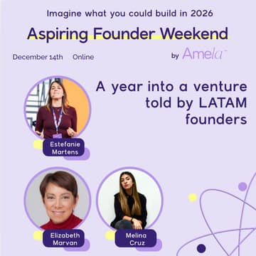 Cover Image for Amela: A year into a venture told by LATAM founders