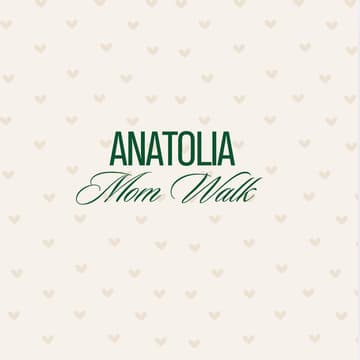 Cover Image for Anatolia Mom Walk