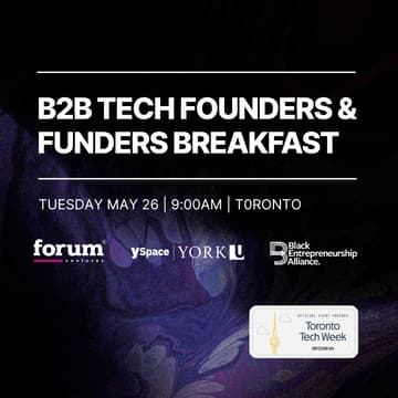 Cover Image for Early-Stage B2B Founders & Funders Breakfast at Toronto TechWeek