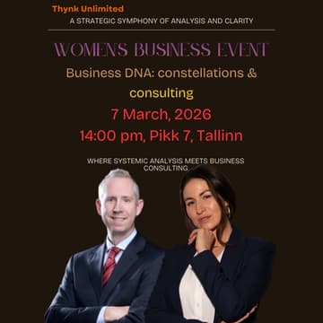 Cover Image for Thynk Unlimited presents: WOMEN’S BUSINESS EVENT. Business DNA: Constellations & Consulting