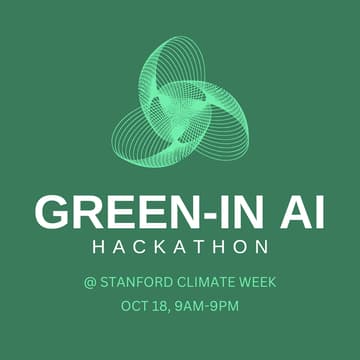 Cover Image for Stanford Green AI Hackathon @ Stanford Climate Week