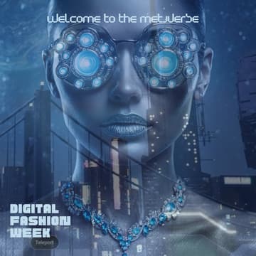 Cover Image for Digital Fashion Week -Metaverse Edition (NYC)