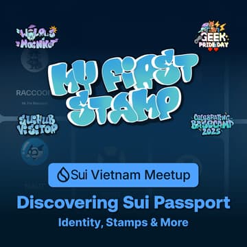 Cover Image for 🧭 Sui Vietnam Meetup: Discovering Sui Passport — Identity, Stamps & More