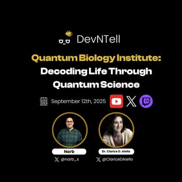 Cover Image for DevNTell - Decoding Life Through Quantum Science with the Quantum Biology Institute