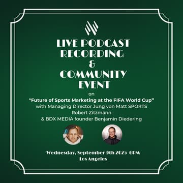 Cover Image for Community Event: Live Podcast Recording w/ Robert Zitzmann, Jung von Matt, on Sportsmarketing