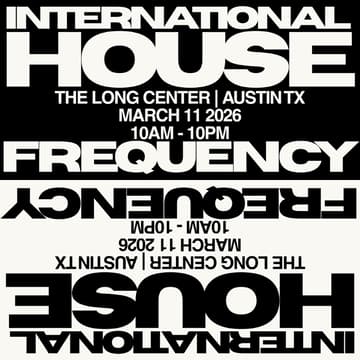 Cover Image for SWSW '26 | The International House Presents: Frequency