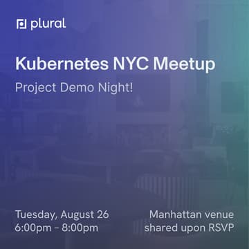 Cover Image for Kubernetes NYC August Meetup by Plural