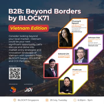 Cover Image for B2B: Beyond Borders by BLOCK71 Singapore - Vietnam Edition