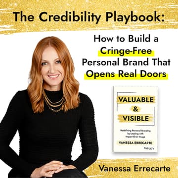 Cover Image for The Credibility Playbook: How to Build a Cringe-Free Personal Brand That Opens Real Doors