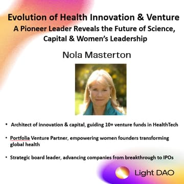 Cover Image for The Evolution of Health Innovation & Venture: A Pioneer Leader Reveals the Future of Science, Capital & Women's Leadership - Light DAO Salon (SF)
