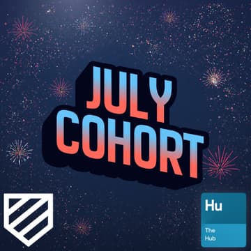 Cover Image for July Hub Cohort Session #1 - Walkthrough