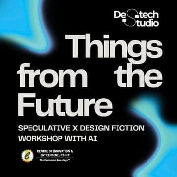 Cover Image for Destech Studio: Things from the Future - Speculative x Design Fiction Workshop with AI