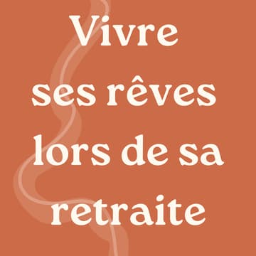 Cover Image for rivière | Vivre ses rêves au coeur de sa retraite - Journée 1/2