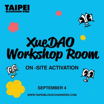 Cover Image for 9/4 XueDAO Workshop Room @ TBW2025