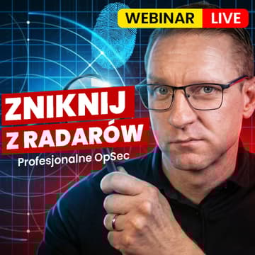 Cover Image for DarkINT: Alternatywna tożsamość w sieci. Jak skutecznie zniknąć z radarów?