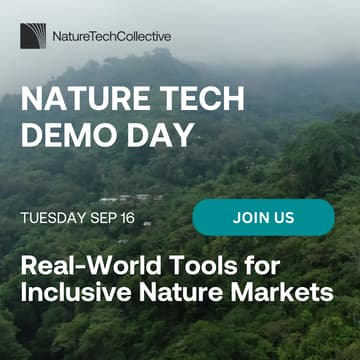 Cover Image for Nature Tech Demo Day: Real-World Tools for Inclusive Nature Markets
