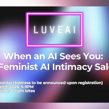 Cover Image for When an AI Sees You: A Feminist AI Intimacy Salon