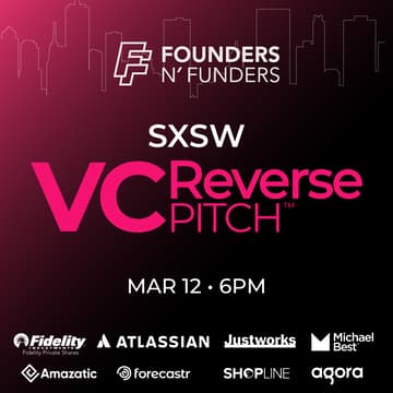 Cover Image for Founders N' Funders: SXSW VC Reverse Pitch
