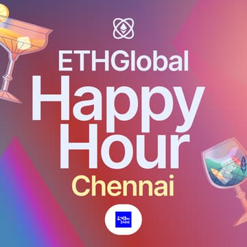 Cover Image for ETHGlobal Happy Hour Chennai with 2:47pm Studio