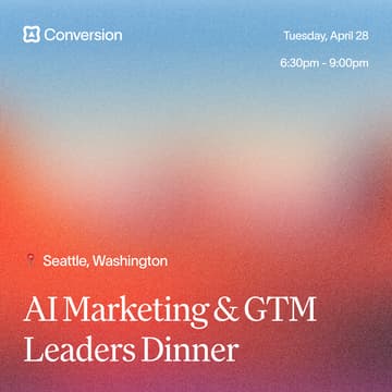 Cover Image for Seattle Marketing & GTM Leaders Dinner with Conversion