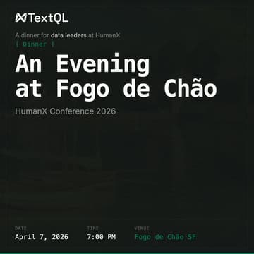 Cover Image for Dine with TextQL @ HumanX