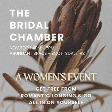 Cover Image for The Bridal Chamber - In Person Women's Event hosted by Luana Makenzie of KAKAO (Scottsdale, AZ)